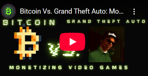 GTA Bitcoin: Monetizing Video Games.
