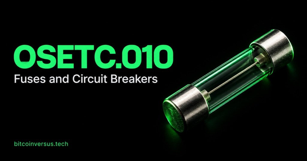 Single glass cartridge fuse on a minimal black and neon-green OSETC.010 cover with bitcoinversus.tech branding.