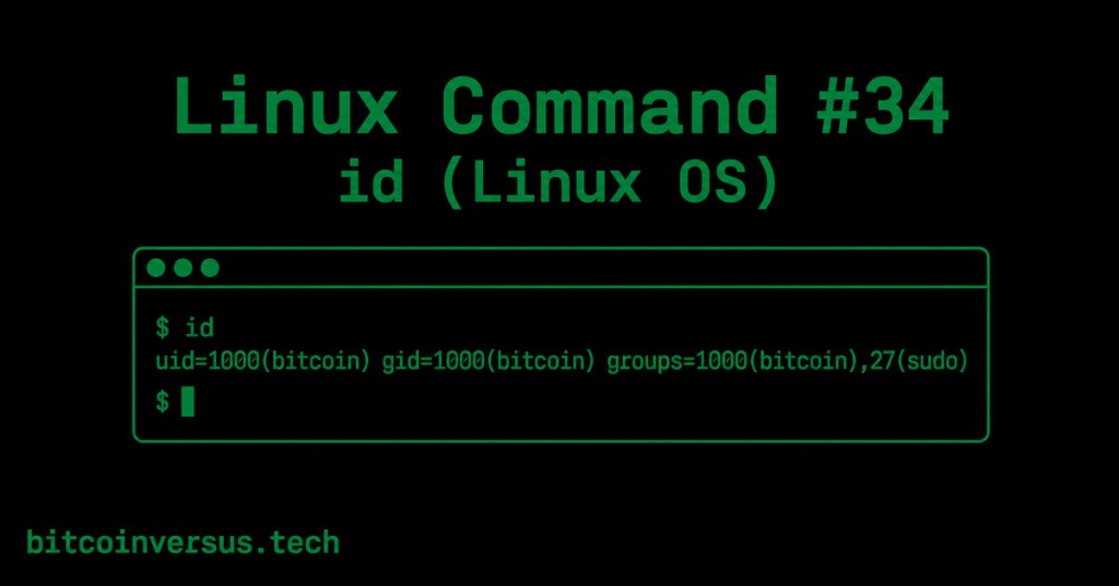 Minimal black and neon-green cover for Linux Command #34 showing the id command with the neutral bitcoin username.