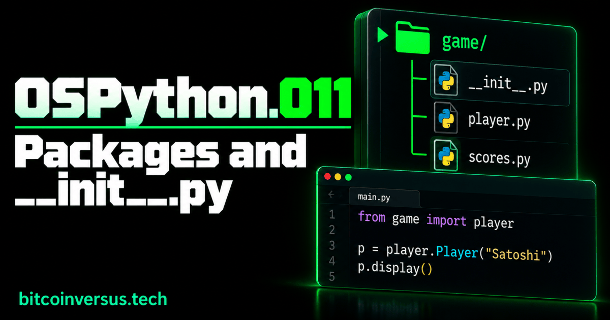 OSPython.011: Packages and __init__.py – Bitcoin Versus